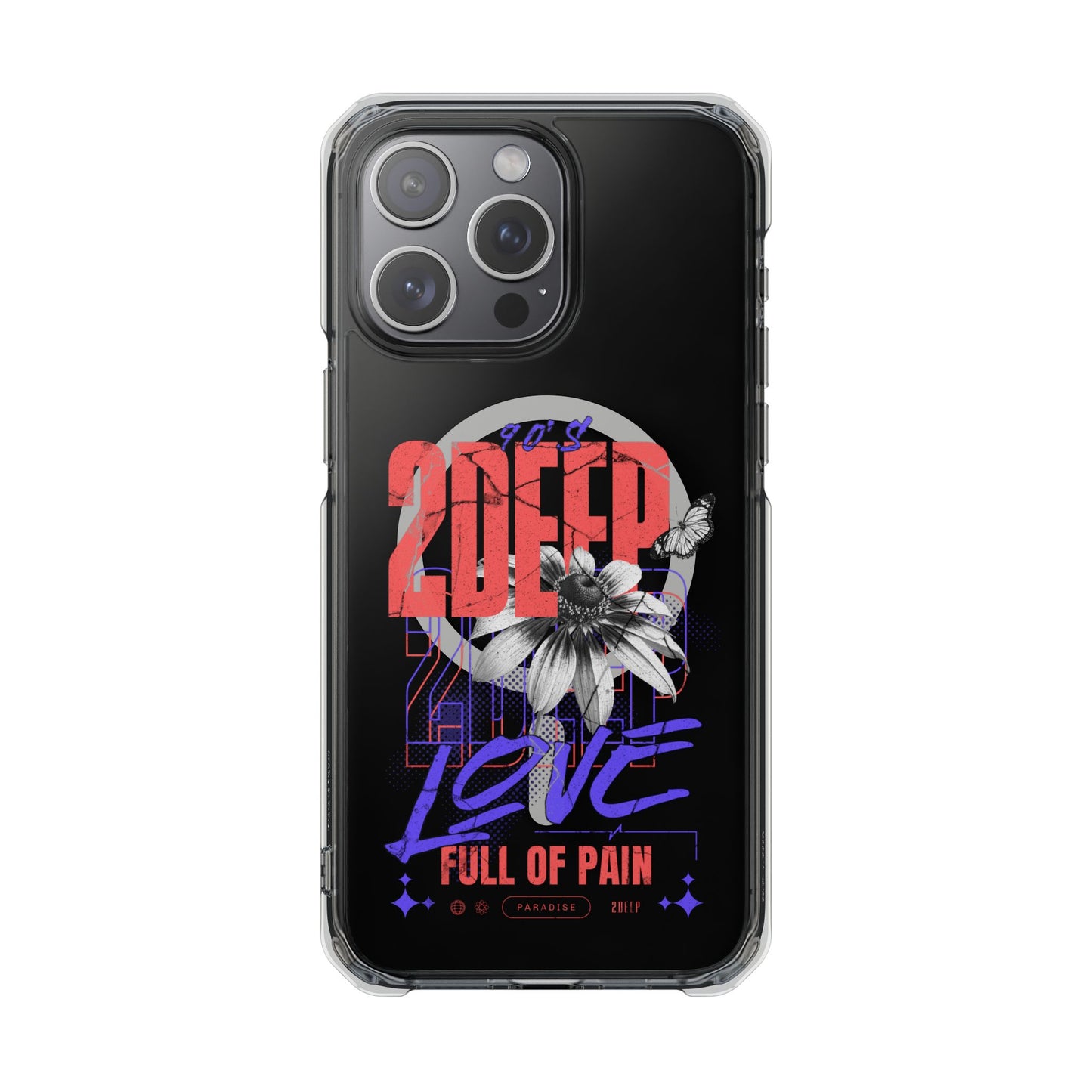 2Deep "Love Full of Pain" Magnetic Clear Impact Case